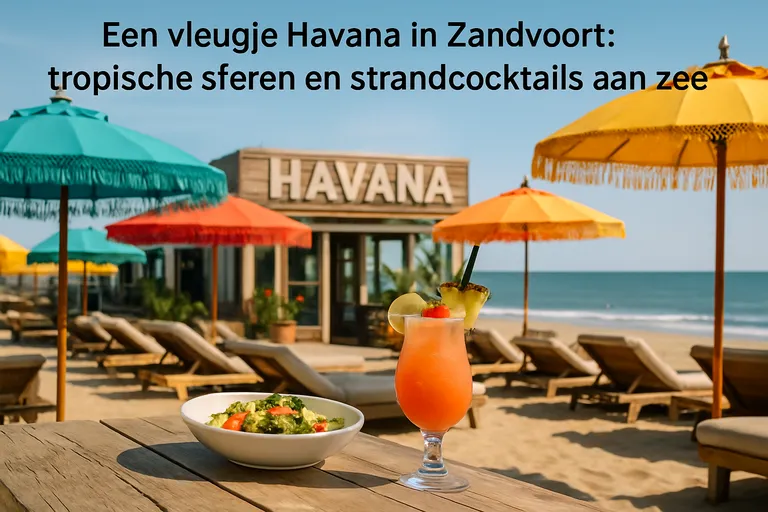 Een vleugje havana in zandvoort: tropische sferen en strandcocktails aan zee